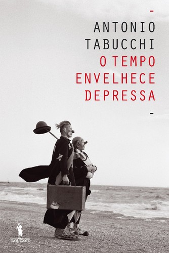 capa-antonio-tabucchi-o-tempo-envelhece-depressa[1